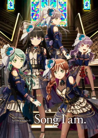 BanG Dream! Episode of Roselia II: Song I am.