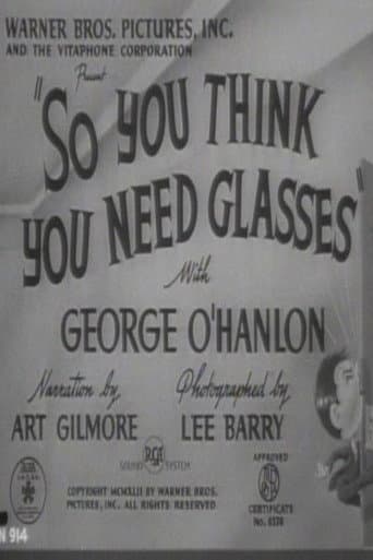 So You Think You Need Glasses