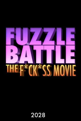 Fuzzle Battle: The F*ck*ss Movie