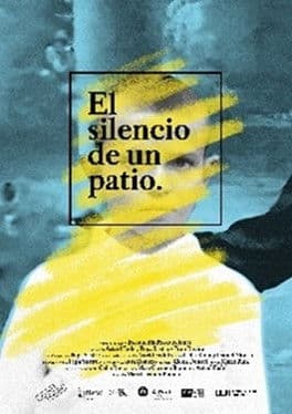 El silenci d'un pati poster