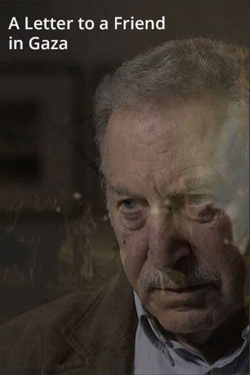 A Letter to a Friend in Gaza poster