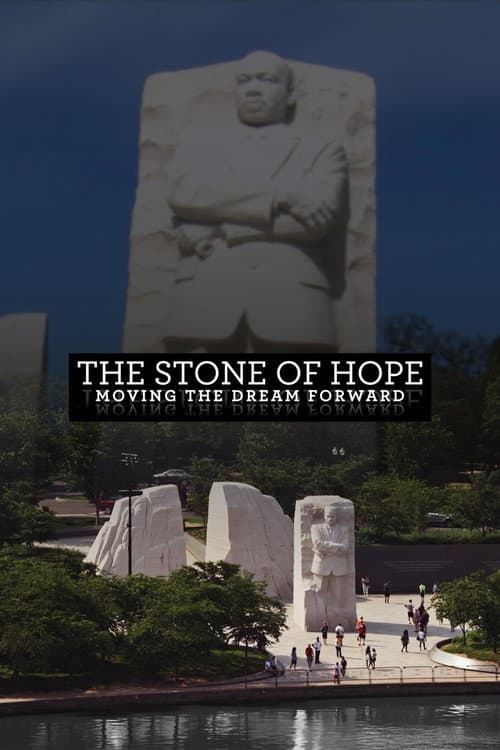 The Stone of Hope: Moving the Dream Forward poster