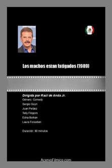 Los machos estan fatigados poster