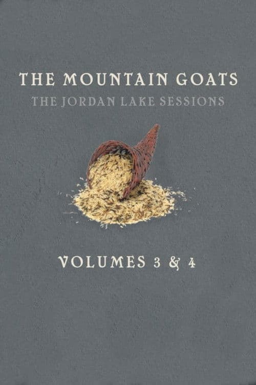 the Mountain Goats: The Jordan Lake Sessions (Volume 4) poster