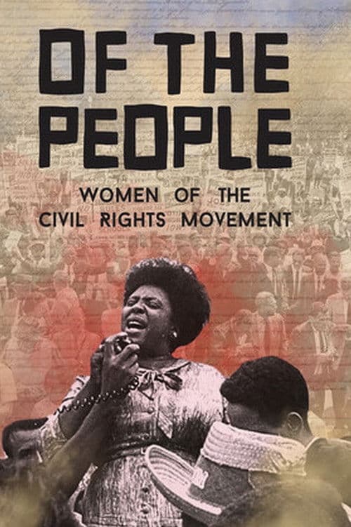 Of the People: The Women of the Civil Rights Movement poster