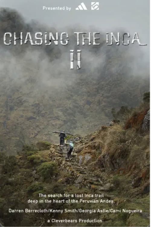 Chasing the Inca II poster