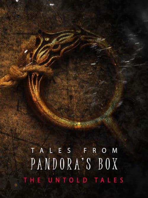 Tales from Pandora's Box: The Untold Tales poster