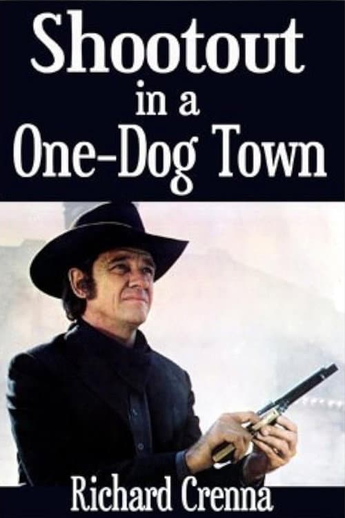 Shootout in a One-Dog Town poster