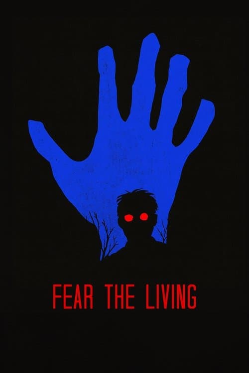 Fear The Living poster