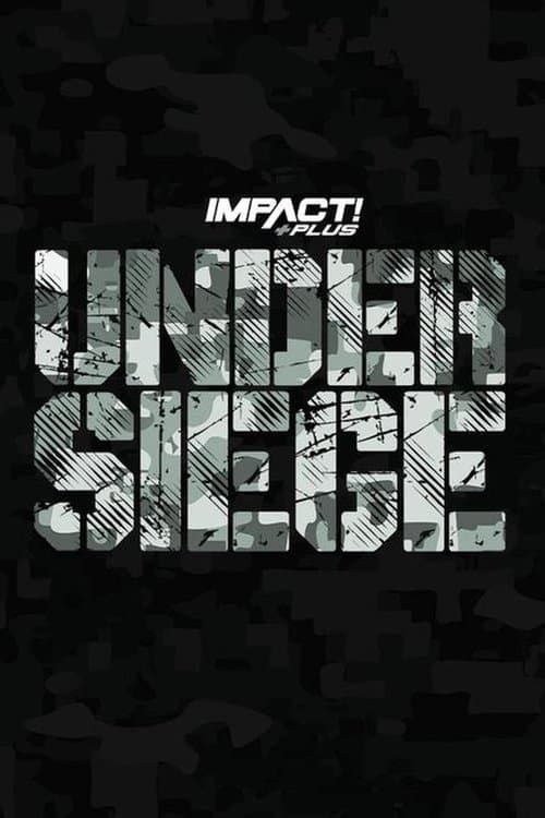 IMPACT Wrestling: Under Siege 2023 poster