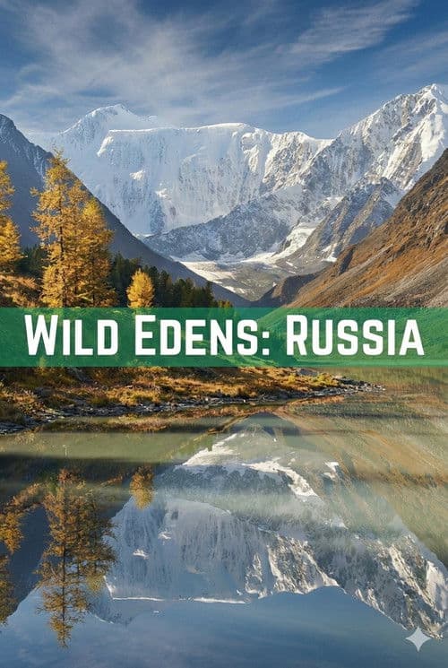 Wild Edens: Russia poster