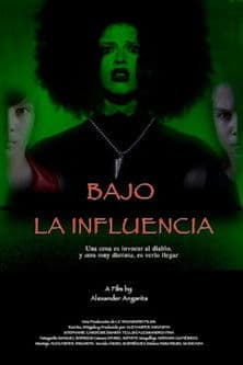 Bajo la Influencia