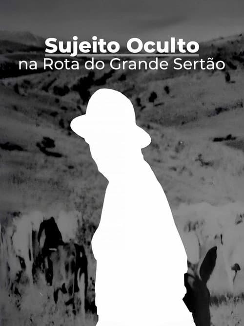 Sujeito Oculto - Na Rota do Grande Sertão poster