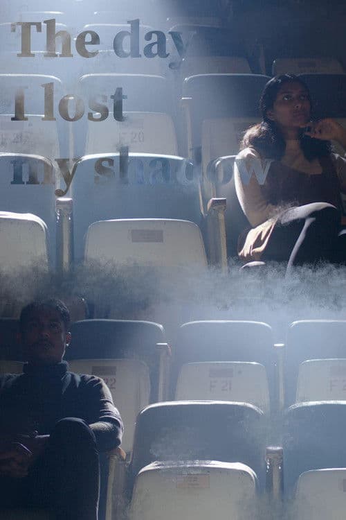 The Day I Lost My Shadow poster