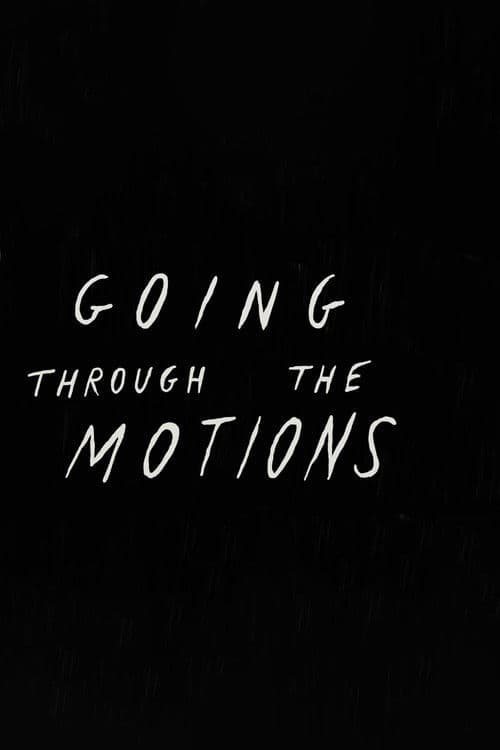 Going Through the Motions poster
