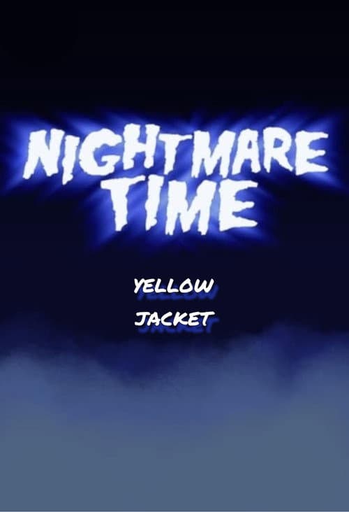 Nightmare Time: Yellow Jacket poster