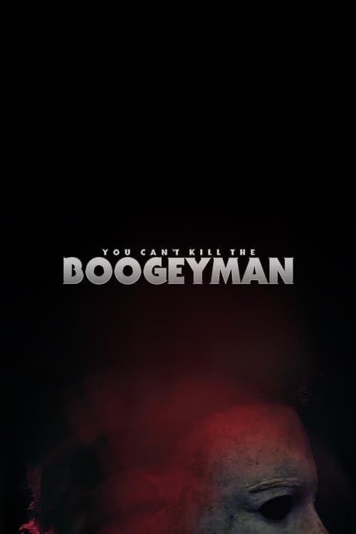 You Can't Kill The Boogeyman poster