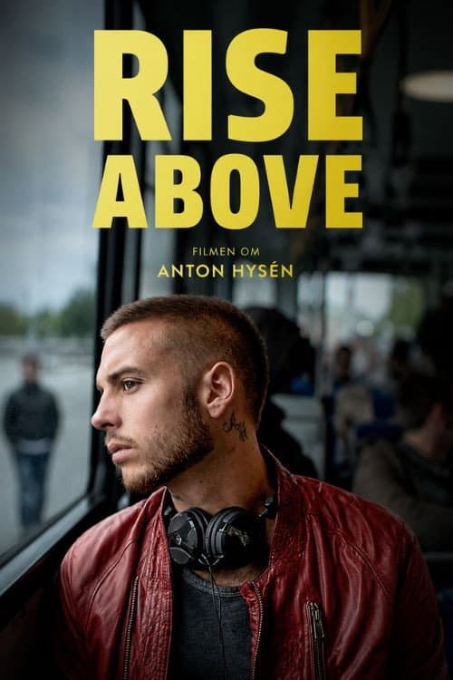 Rise Above - Filmen om Anton Hysén poster