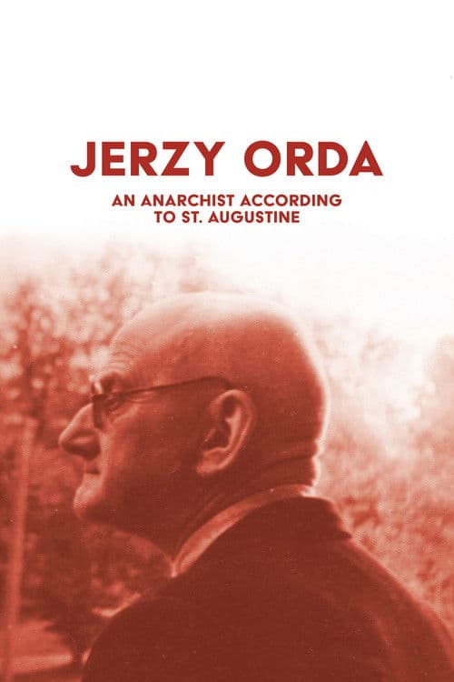 Jerzy Orda. An anarchist according to St. Augustine