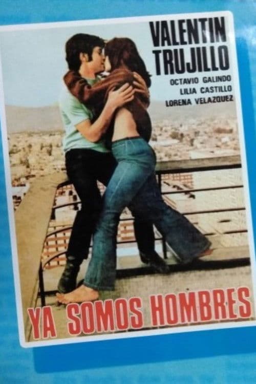Ya somos hombres poster