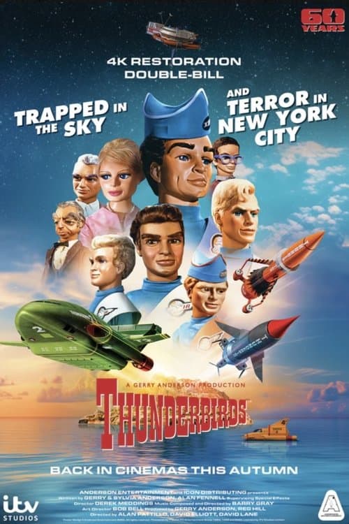 Thunderbirds 60th Anniversary Double Bill - Trapped in the Sky / Terror in New York City poster