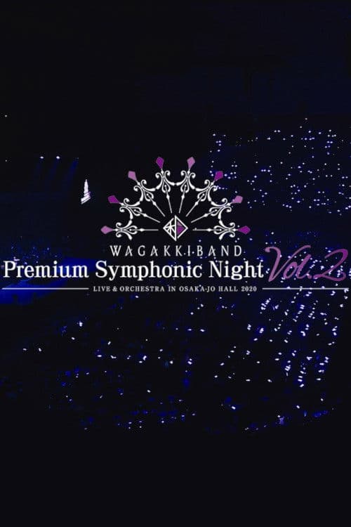 Wagakki Band Premium Symphonic Night Vol.2 - Live & Orchestra - in Osaka-jo Hall poster