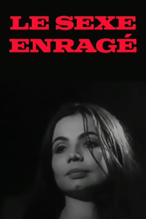 Le sexe enragé poster