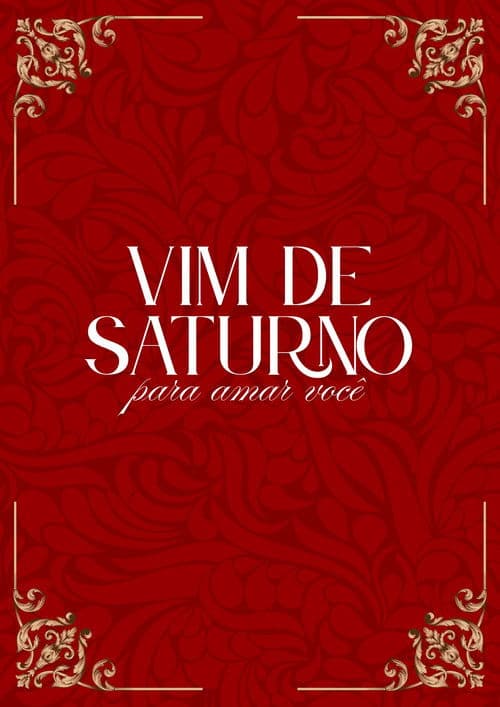 Vim de saturno para amar você