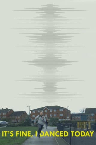 It's Fine, I Danced Today poster