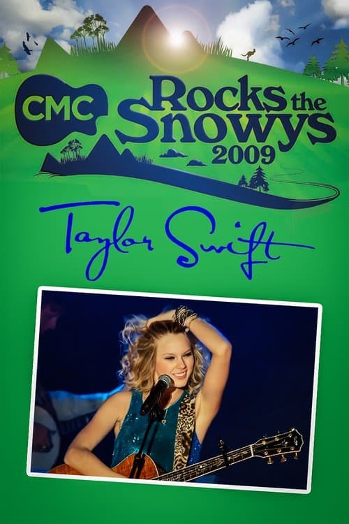 Taylor Swift: Live at CMC Rocks the Snowys poster