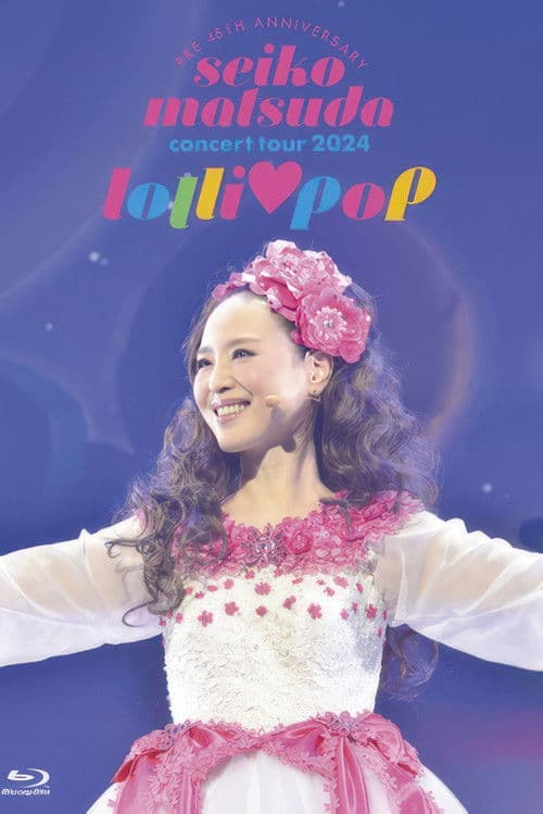 Pre 45th Anniversary Seiko Matsuda Concert Tour 2024 “lolli♡pop” poster