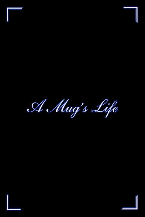 A Mug's Life poster