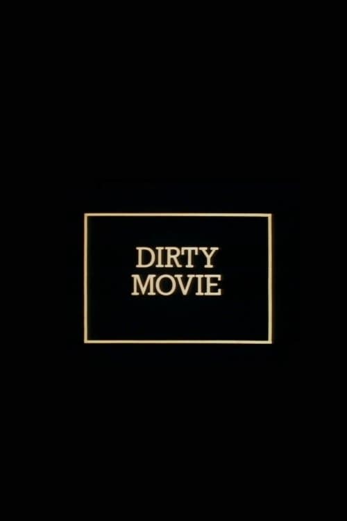 Dirty Movie poster