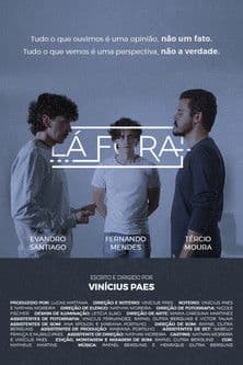 Lá Fora poster