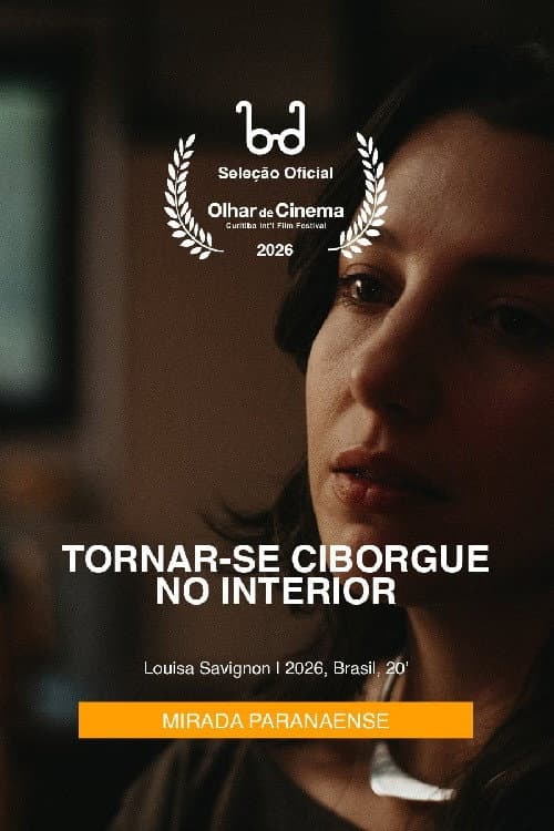 Tornar-se Ciborgue no Interior poster