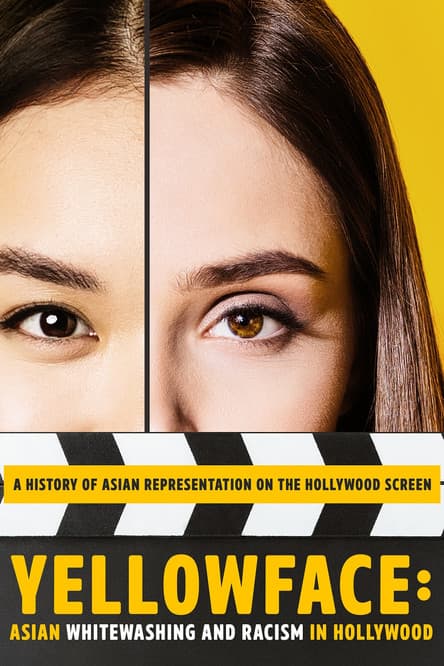 Yellowface: Asian Whitewashing and Racism in Hollywood poster