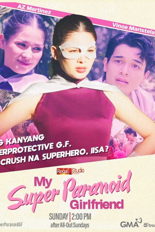 Regal Studio Presents: My Super Paranoid Girlfriend poster