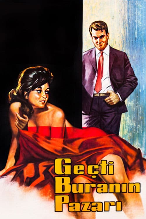 Geçti Buranın Pazarı poster