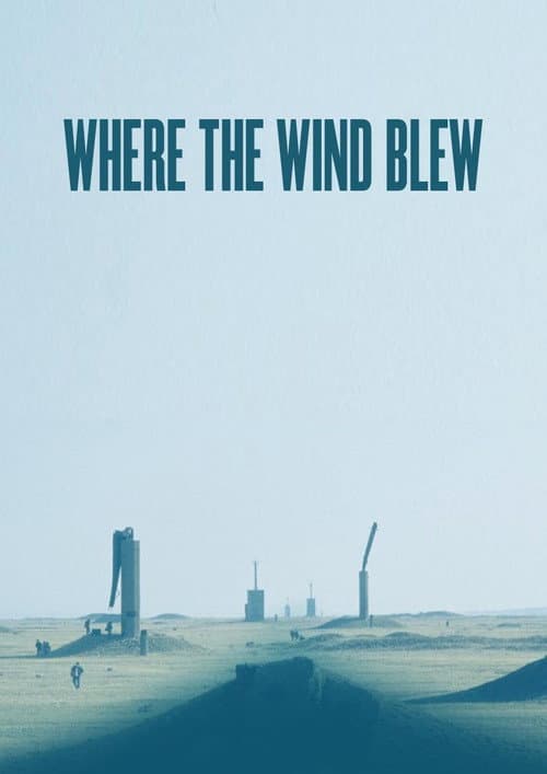 Where the Wind Blew poster
