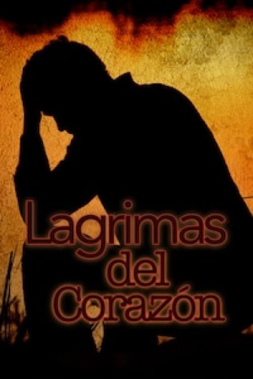 Lágrimas del corazón poster