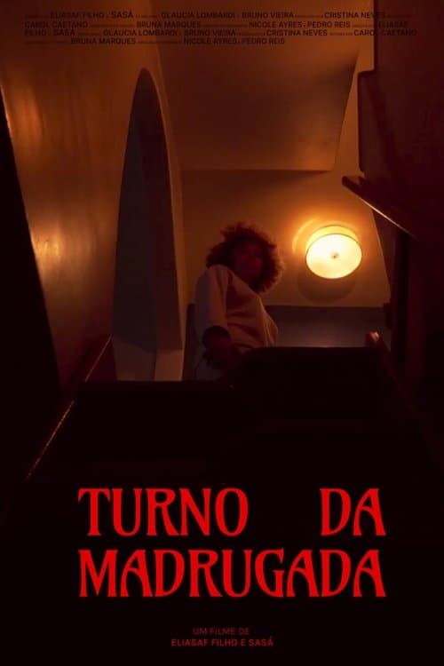 Turno da Madrugada poster
