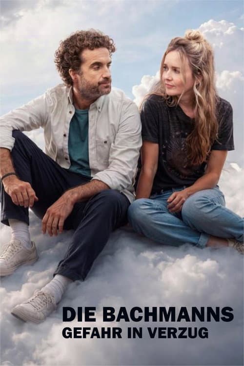 Die Bachmanns – Gefahr im Verzug poster