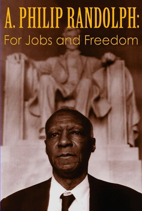 A. Philip Randolph: For Jobs and Freedom poster