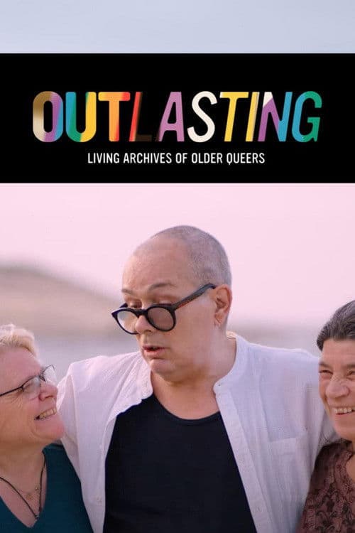 Outlasting - Living Archives of Older Queers poster