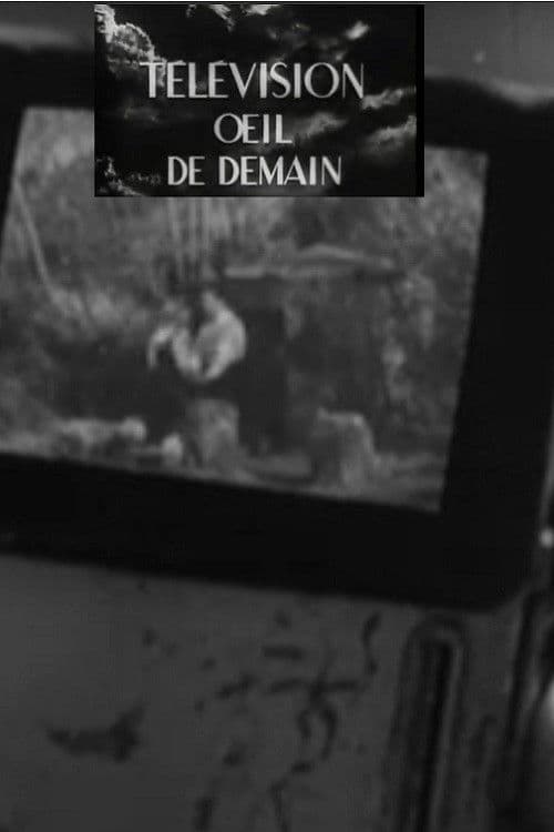 Télévision, œil de demain poster