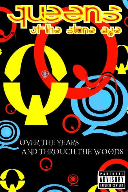 Queens of the Stone Age: Over the Years and Through the Woods poster
