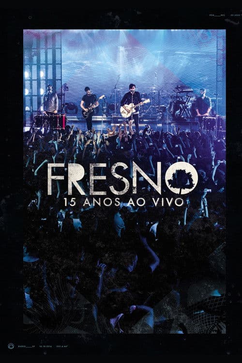 Fresno: 15 Anos - ao Vivo poster
