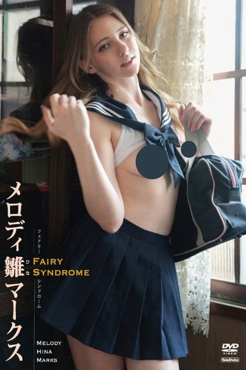 Melody Hina Marks Fairy Syndrome poster