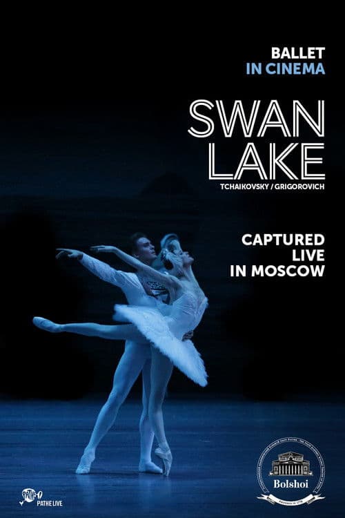 The Bolshoi Ballet: Swan Lake poster
