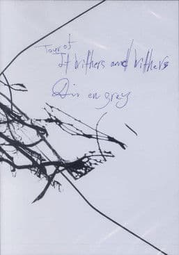 Dir en grey: Tour 05 It Withers and Withers poster